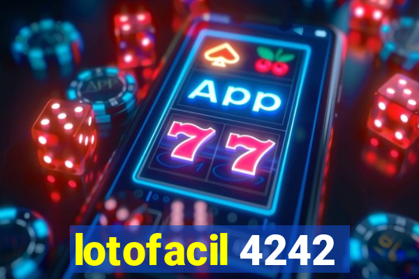 lotofacil 4242